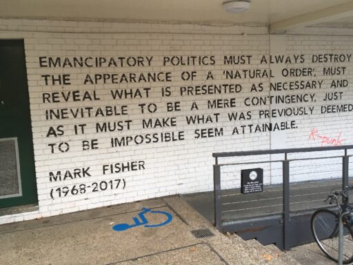 una citazione di Mark Fisher al Goldsmiths College di Londra